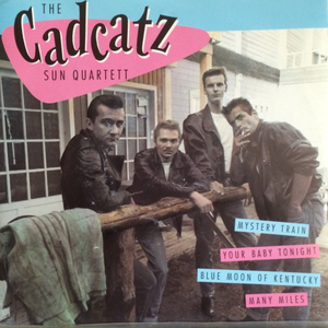 The Cadcatz Sun Quartett 7ep Many Miles ロカビリー Elvis Sun Records