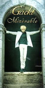 【8cm】Mizerable/Gackt