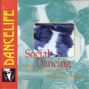 Social Dancing /Dancelife 【社交ダンス音楽ＣＤ】♪N045