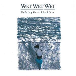 ウェット・ウェット・ウェット(WET WET WET) / Holding Back The River CD