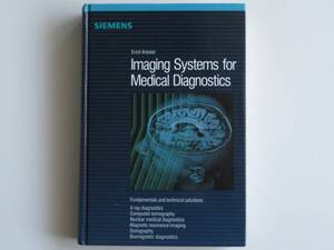 ☆独シーメンス社★Imaging Systems for Medical Diagnosis◇Erich Krestel☆画像診断学◆中古本英語版♪