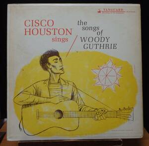 【CF045】CISCO HOUSTON「Sings The Songs Of Woody Guthrie」, 60 US mono Original　★フォーク