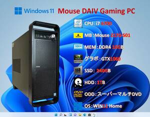 マウス コンピュータ DAIV Gaming PC/i7 6700/16G/GTX1060/SSD 240G＋HDD 2T/WIN11/#211