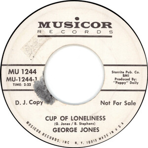 米7 George Jones Cup Of Loneliness / Take The World But Give me jesus MU1244PROMO Musicor Records /00080