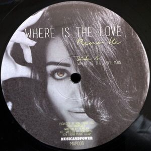 【US盤/12/ハウス/ヴォーカル】Reno Ka / Where Is The Love ■ MusicandPower / MAP006 / Ron Trent