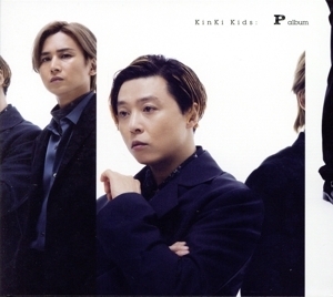 P album(初回盤A)(DVD付)/KinKi Kids