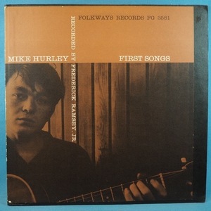 ■FOLKWAYS! ★MIKE HURLEY/FIRST SONGS★オリジナル名盤■