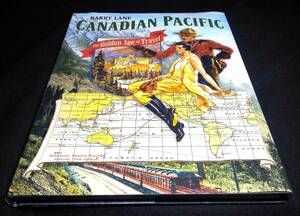 ＜洋書＞カナディアン・パシフィック社　旅行の黄金時代　写真資料集『CANADIAN PACIFIC: The Golden Age of Travel』～カナダ太平洋鉄道