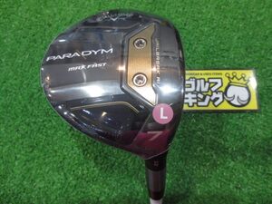 GK石川橋●新品215 【値下げ】【レディース】キャロウェイ◆PARADYM MAX FAST◆ELDIO40 for Callaway(JP)◆L◆22゜◆7W◆