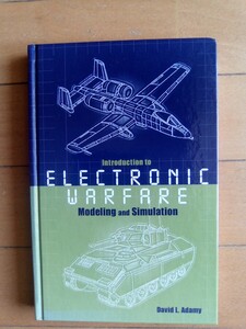 Introduction to Electronic Warfare Modeling and Simulation　洋書