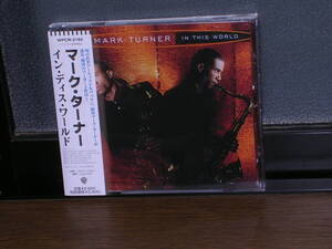 帯付国内盤(Sample)CD Mark Turner (マーク・ターナー)／イン・ディス・ワールド