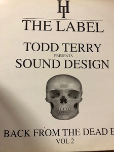 ★HOUSE LEGEND ハウスレジェンド THE LABEL Todd Terry Presents Sound Design Back From The Dead EP VOL 2 Masters At Work Blaze