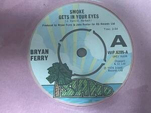 ブライアン・フェリー (BRYAN FERRY) / SMOKE GETS IN YOUR EYES 7インチ・シングル UK盤 