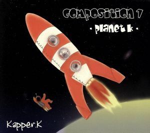 CONPOSITION 1～PLANET K～/Kapper.K