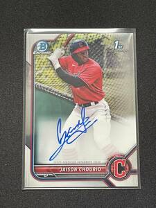 Jaison Chourio【2022 Bowman Chrome】1st Bowman Auto