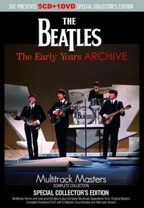 BEATLES / THE EARLY YEARS ARCHIVE = MULTITRACK MASTERS