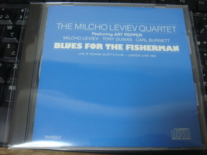 MILCHO LEVIEV ART PEPPER BLUES FOR THE FISHERMAN cd MOLE 1 PLUS UKプレス ミルチョ レヴィエフ アート ペッパー