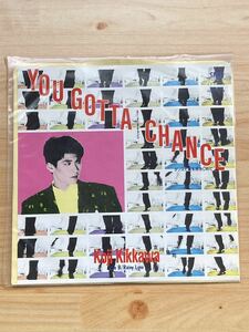 吉川晃司　YOU GOTTA CHANCE