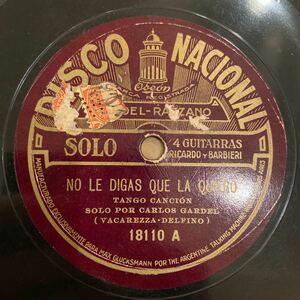 SP盤 CARLOS GARDEL & JOSE RAZZANO / No ale Digas Que La Quiero / Tucumana / 18110 / アルゼンチン盤 / 5点以上で送料無料