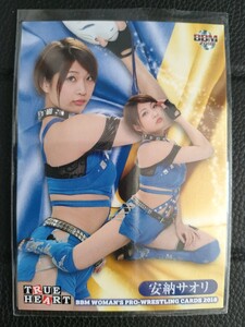 BBM2018 TRUE HEART安納サオリ011　 女子プロレスカード