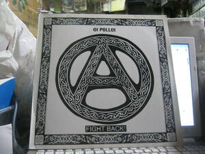 OI POLLOI / FIGHT BACK ドイツ盤LP anarcho-punk Civilised Society Chaos UK Stupids Broken Bones DISORDER Oppressed Condemned 84