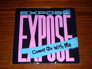 US盤７インチ◆EXPOSE　COME GO WITH ME