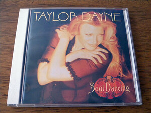 ■ TAYLOR DAYNE / Soul Dancing ■ テイラー・デイン / ソウル・ダンシング / 国内盤