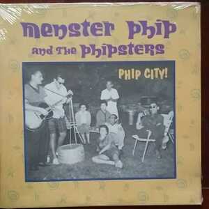 Menster phip and tbe Phipsters/Phip city　レコード