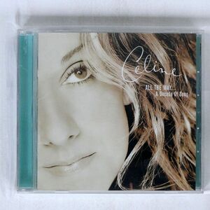 CELINE/ALL THE WAY... A DECADE OF SONG/EPIC ESCA8070 CD □