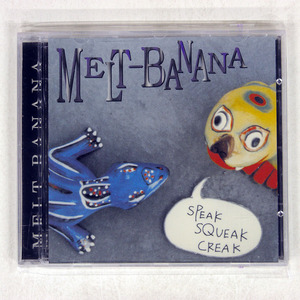 MELT-BANANA/SPEAK SQUEAK CREAK/NUX ORGANIZATION NUX-D 9 CD □