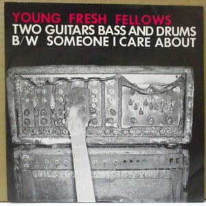 YOUNG FRESH FELLOWS-Two Guitars Bass And Drums (US Orig.7)