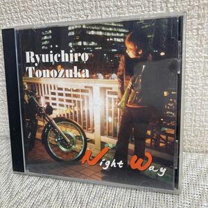 CD/土濃塚隆一郎/NIGHT WAY/Ryuichiro Tonozuka/盤面美品