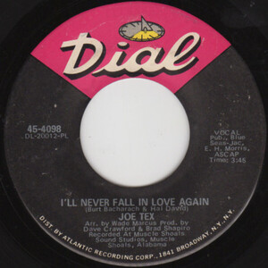 米7 Joe Tex Ill Never Fall In Love Again / The Only Way I Know To Love You 454098 Dial (2) /00080