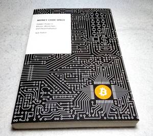 ＜洋書＞ビットコイン、ブロックチェーン、分権化に隠された力『MONEY CODE SPACE:Hidden Power in Bitcoin,Blockchain,Decentralisation』