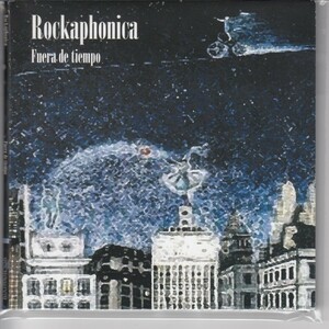 紙ジャケ ROCKAPHONICA / FUERA DE TIEMPO（輸入盤CD）