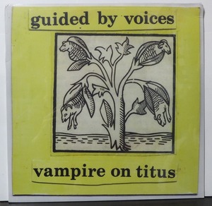 Guided By Voices / Vampire On Titus /輸入盤/未開封LP!!41109