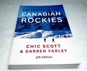 ＜洋書＞カナディアン・ロッキーのスキー・トレイル『SKI TRAILS in the CANADIAN ROCKIES：5th Edition』