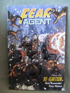 洋書★Fear Agent （恐怖のエージェント）Volume 1: Re-Ignition★Rick Remender ,Tony Moore