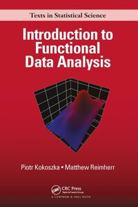 [A12312527]Introduction to Functional Data Analysis (Chapman & Hall/CRC Tex