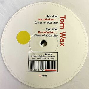 【TECHNO】Tom Wax - My Definition... / Phuture Wax PWR 005 / VINYL 12 / GER