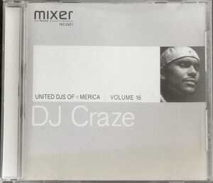 【DJ CRAZE/MIXER presents UNITED DJS OF AMERICA Vol.16】 輸入盤CD