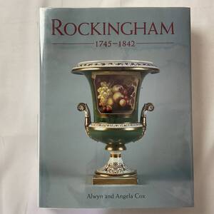 ★陶磁器コレクション■ANTIQUE COLLECTORS CLUB ROCKINGHAM 1745-1842 Porcelain アンティーク ポーセレン 絶版 ■ARTBOOK_OUTLET■O9-263