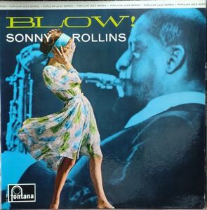 UK盤Fontana内溝 高音質盤Mono Sonny Rollins/Blow! ☆欧州美女ジャケシリーズ