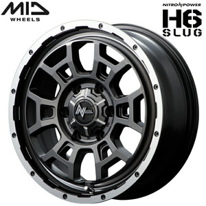 MID NITRO POWER H6 SLUG 1本価格 セミグロスガンメタ/フランジDC/リムヴァーレイポリッシュ 6.5J-17インチ 6穴/PCD139.7 インセット+38