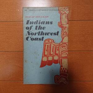 Indians of the Northwest Coast