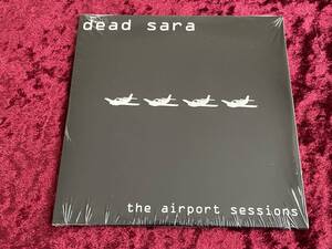 DEAD SARA/紙ジャケット/CD/THE AIRPORT SESSIONS/デッドサラ/エミリー・アームストロング/Emily Armstrong/LINKIN PARK/リンキン・パーク