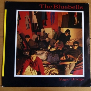 The Bluebells『Sugar Bridge/The Patriot Game』