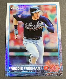 2015 Topps Chrome Freddie Freeman Prism Refractor 105 Braves MLB フレディフリーマン　ブレーブス　リフラクター