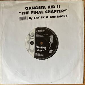 UK盤　10“ Shy FX & Gunsmoke Gangsta Kid II (The Final Chapter) SOUR 012