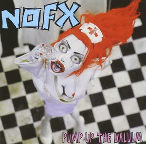 Pump Up the Valuum NOFX 輸入盤CD